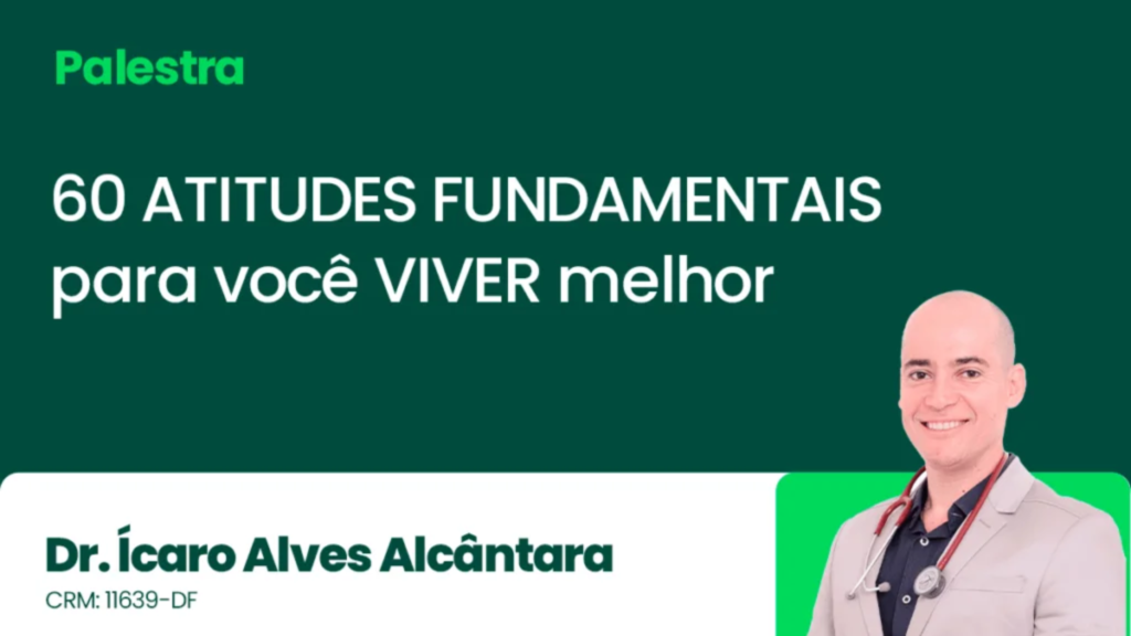 60 ATITUDES FUNDAMENTAIS para você VIVER melhor